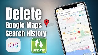 How to Delete Search History on Google Maps on your iPhone | Clear Recent Searches