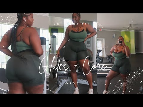 FITNESS JOURNEY: W1D5 GLUTES + CORE