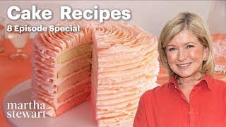 Martha Stewart's 8 Cake Recipes Pt. 2 | Cooking School | Martha Stewart