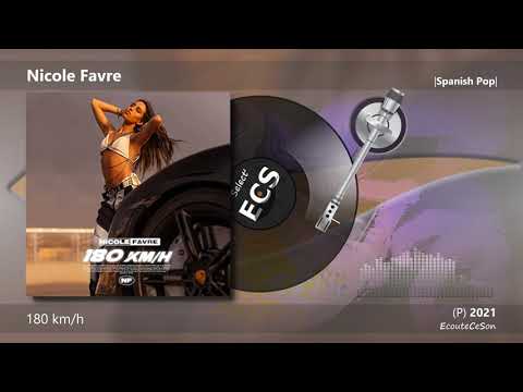 Nicole Favre - 180 km/h |[ Spanish Pop ]| 2021