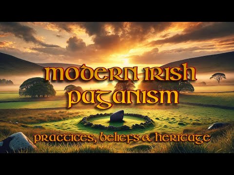 Modern Irish Paganism : Practices, Beliefs and Heritage