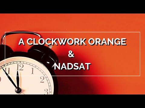 YOU EUNUCH JELLY, THOU - Nadsat, The Language of A Clockwork Orange