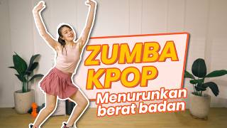 Download lagu TURUN BERAT BADAN GAMPANG & SERU?!! Zumba Kpop mp3 Download lagu TURUN BERAT BADAN GAMPANG & SERU?!! Zumba Kpop mp3