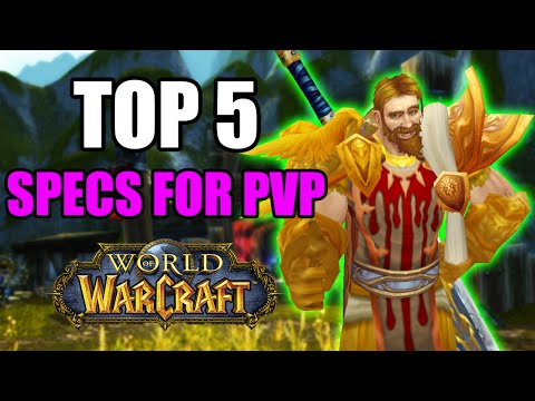 Top 5 Specs / Classes for PvP in World of Warcraft: Warlords of Draenor 6.2.4  WoW