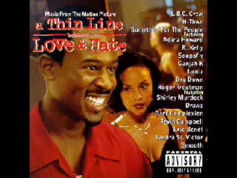 A Thin Line Between Love and Hate - H-town featuring Roger