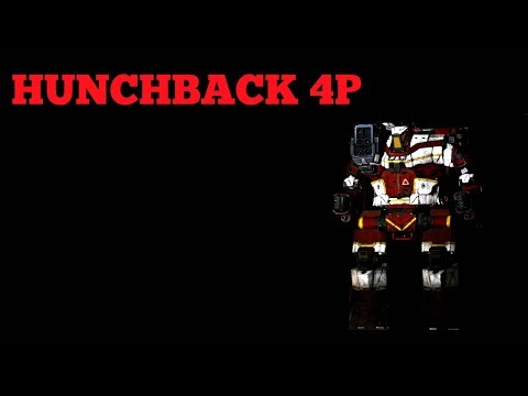 MechWarrior Online - Hunchback 4P