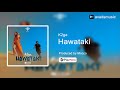k2ga - Hawataki (Official Audio)