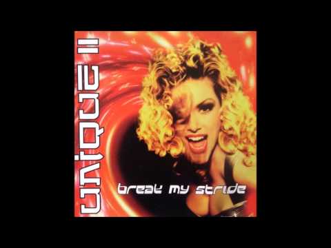 break my stride (extended version) - Unique II