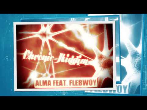 ALMA FEAT FLEBWOY - Chemtrails - CHRONIC RIDDIM Side B (Augusta Massive prod)