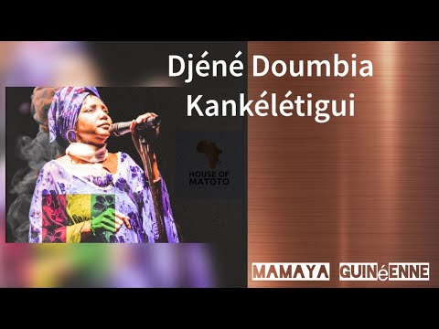 Djéné Doumbia - Kankélétigui 🇬🇳