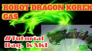 Download lagu Tutorial ROBOT DRAGON KOREK GAS Bag. Kaki mp3