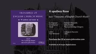 A spotless Rose - Herbert Howells, John Rutter, The Cambridge Singers