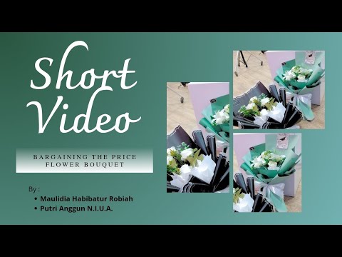 UNZAH_Conversation Video | Bargaining The Price | Flower Bouquet | By Habibah & Anggun