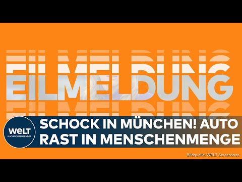 MÜNCHEN: Auto rast in Menschengruppe – Mehrere Verletzte | EILMELDUNG