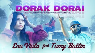 Download lagu Eno Viola ft. Tomy Bollin - Dorak Dorai (eDm) mp3