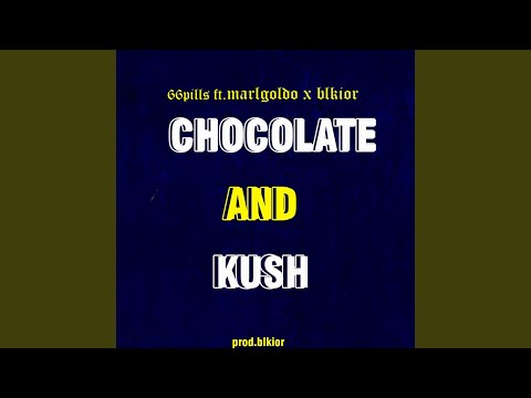 Chocolate And Kush