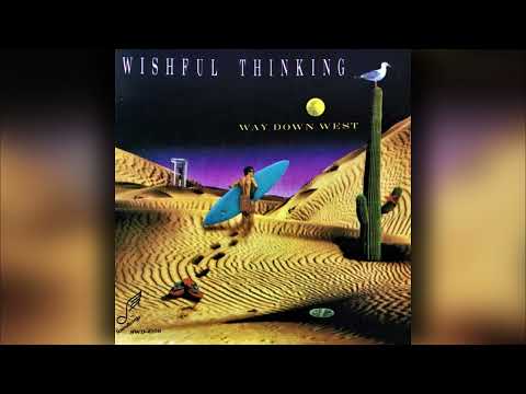 [1988] Wishful Thinking / Way Down West (Full Album)