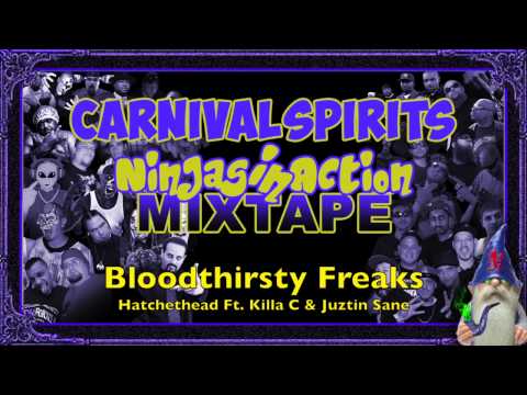 Hatchethead • Bloodthirsty Freaks Ft. Killa C, Juztin Sane (Ninjas In Action Mixtape)