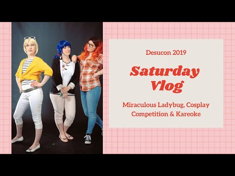 Desucon 2019 | Saturday | Miraculous, Karaoke & After Party