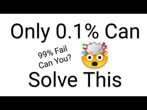 Only 0.1% Can Solve This 🤯 Can you? VG..