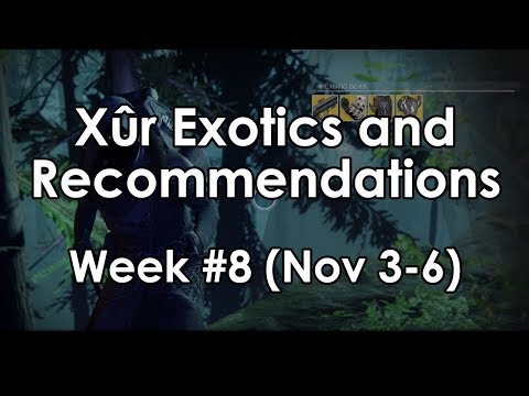 Destiny 2: Xur, the Exotic Vendor - Week 8 Armor & Weapon Recommendations