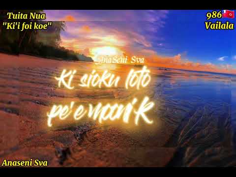 Ki'i Foi Koe - Tufenua Tuita (Paroles)