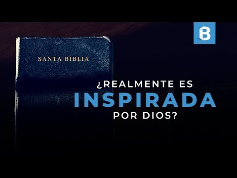 ¿Los CRISTIANOS podemos confiar en que la BIBLIA es INSPIRADA por DIOS?