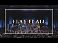 I Lay it All