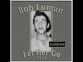 Bob Luman - Let Her Go (1955)