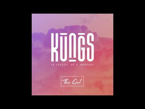 Kungs vs Cookin' On 3 Burners - This Girl (1 Hour)