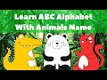 A Z Alphabet Animals Names Learn ABC Learn Animals Alphabet ABC Animals For Kids