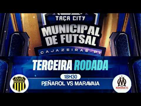 PEÑAROL X MARAVAIA -- TAÇA CITY MUNICIPAL DE FUTSAL - CAJAZEIRAS DO PIAUI - RODADA 03