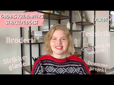Et drømmeprojekt bliver til virkelighed 🤩 - Carinas Kreaunivers Strikkepodcast Ep. 4