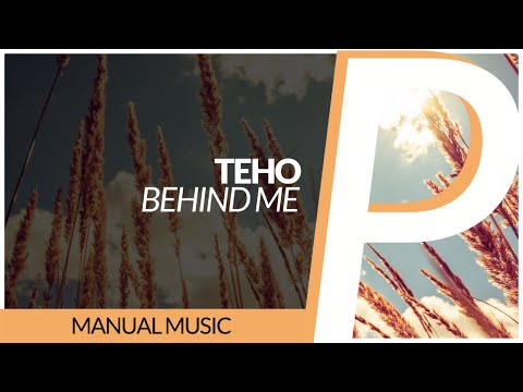 Teho - Behind Me [Original Mix]