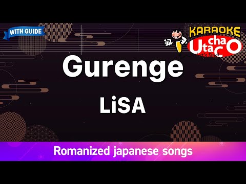 Gurenge – LiSA (Romaji Karaoke with guide)