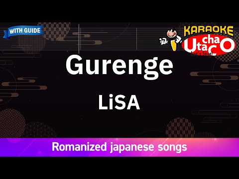 【Karaoke Romanized】Gurenge/LiSA *with guide melody