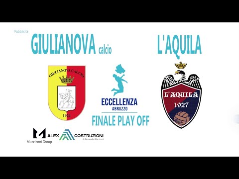 Eccellenza Finale Playoff: Giulianova - L'Aquila 1927 0-2