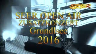 Zusatzkonzert Seer Open Air 2016 in Grundlsee