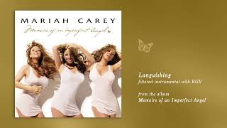 Mariah Carey - Languishing (The Interlude) (Memoirs) (Filtered Instrumental with BGV)