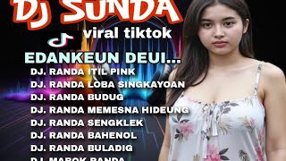 Download lagu DJ SUNDA VIRAL TIKTOK ♥️ EDANKEUN DEUI 🎧 RANDA BAHENOL_RANDA ITIL PINK mp3 Download lagu DJ SUNDA VIRAL TIKTOK ♥️ EDANKEUN DEUI 🎧 RANDA BAHENOL_RANDA ITIL PINK mp3