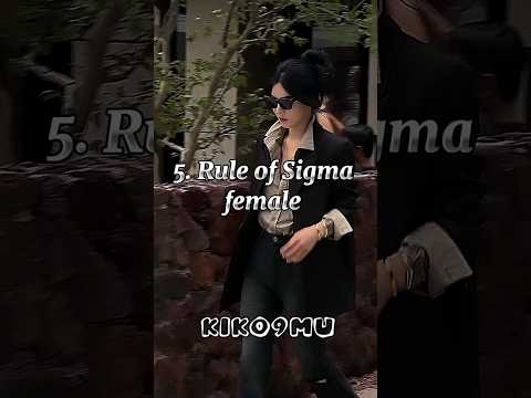 5.Rules of sigma female 😈❤️‍🔥💥🔥 #sigmafemale #sigmarule #women #shorts #kiko9mu