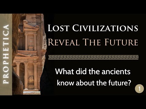 Prophetica 1 - Lost Civilisations Reveal The Future