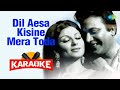 Dil Aesa Kisine Mera Toda Karaoke With Lyrics Kishore Kumar Old Hindi Song Karaoke