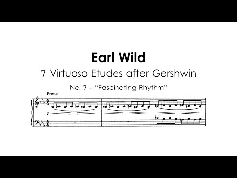 Earl Wild - Etude No. 7 "Fascinating Rhythm" | 7 Virtuoso Etudes after Gershwin