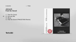 Jakwob & Hife - Excuse Me