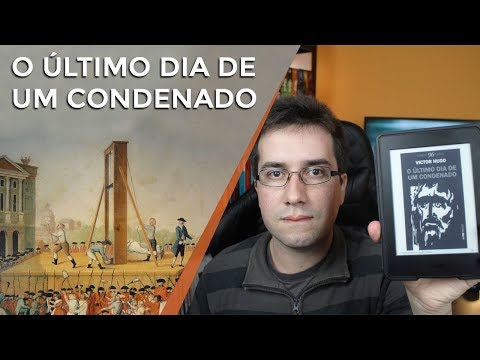 O último dia de um condenado, de Victor Hugo - Resenha