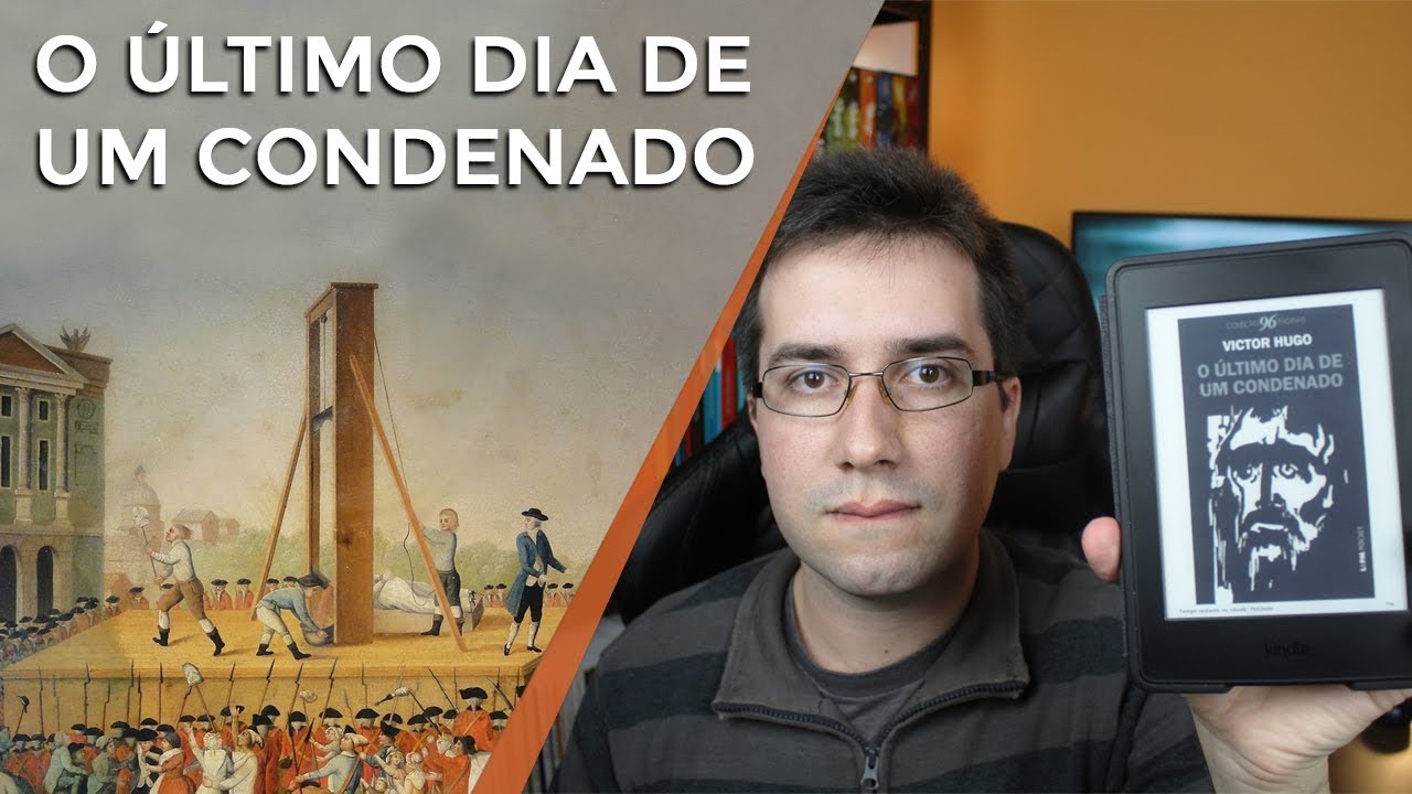 O último dia de um condenado, de Victor Hugo - Resenha