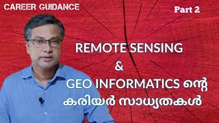 CAREER GUIDANCE | Remote Sensing & Geo Informatics Course Details | Part - 2