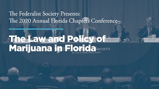 Click to play: Session III: The Law and Policy of Marijuana in Florida