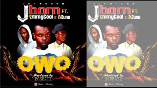 Jborn - &quot;OWO&quot; x EmmyCool x A2une (Official Music)